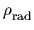 $ \rho_{\rm rad}^{}$