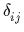 $ \delta_{ij}^{}$