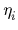$ \eta_{i}^{}$