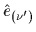$ \hat{e}_{(\nu')}$
