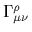 $ \Gamma^{\rho}_{\mu\nu}$