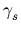$ \gamma_{s}^{}$