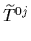 $ \widetilde{T}^{0j}_{}$